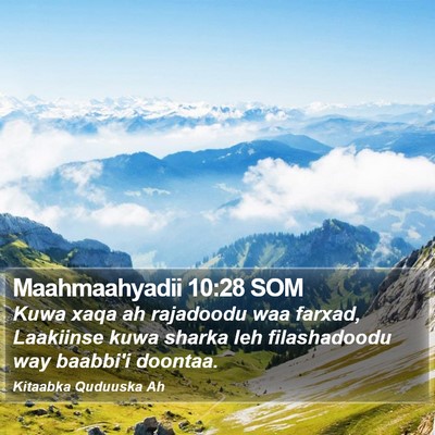 Maahmaahyadii 10:28 SOM Bible Verse Image