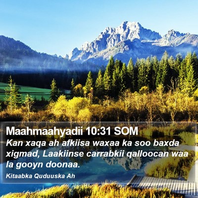 Maahmaahyadii 10:31 SOM Bible Verse Image