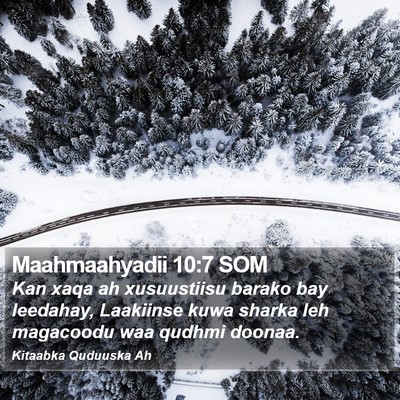 Maahmaahyadii 10:7 SOM Bible Verse Image