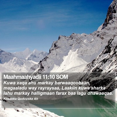 Maahmaahyadii 11:10 SOM Bible Verse Image
