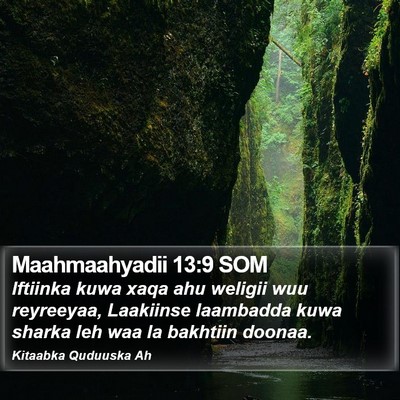 Maahmaahyadii 13:9 SOM Bible Verse Image