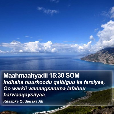 Maahmaahyadii 15:30 SOM Bible Verse Image