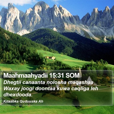 Maahmaahyadii 15:31 SOM Bible Verse Image