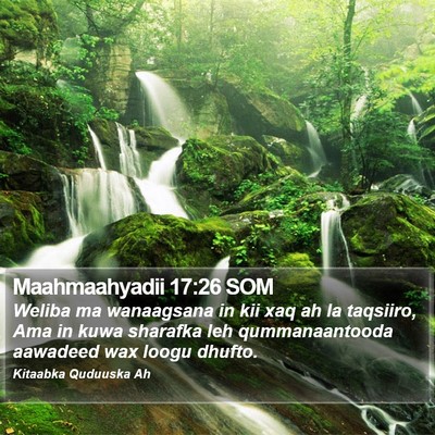 Maahmaahyadii 17:26 SOM Bible Verse Image