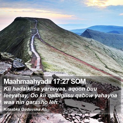 Maahmaahyadii 17:27 SOM Bible Verse Image