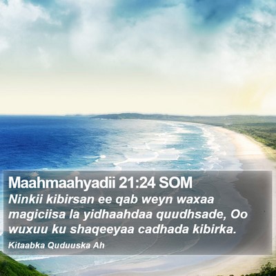 Maahmaahyadii 21:24 SOM Bible Verse Image