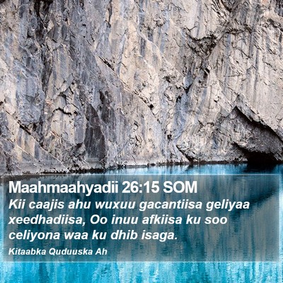 Maahmaahyadii 26:15 SOM Bible Verse Image