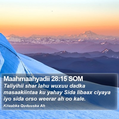 Maahmaahyadii 28:15 SOM Bible Verse Image