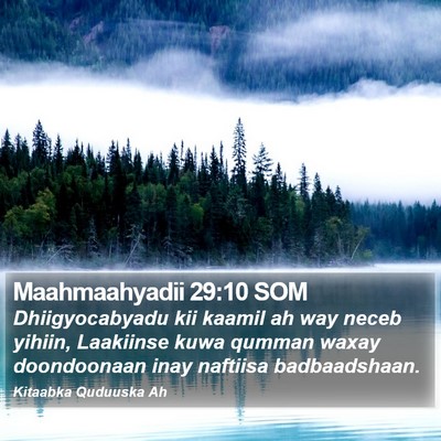 Maahmaahyadii 29:10 SOM Bible Verse Image