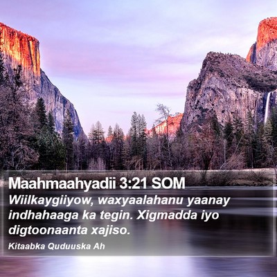Maahmaahyadii 3:21 SOM Bible Verse Image