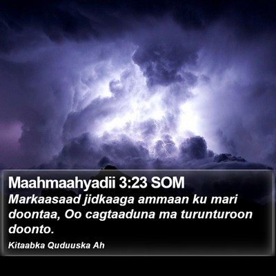 Maahmaahyadii 3:23 SOM Bible Verse Image