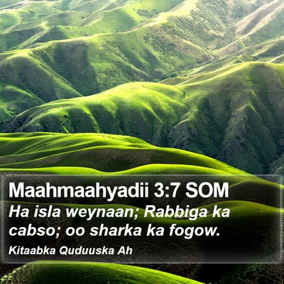Maahmaahyadii 3:7 SOM Bible Verse Image