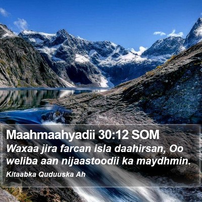 Maahmaahyadii 30:12 SOM Bible Verse Image