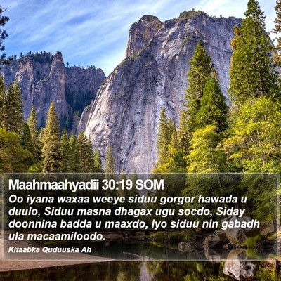 Maahmaahyadii 30:19 SOM Bible Verse Image