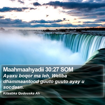 Maahmaahyadii 30:27 SOM Bible Verse Image