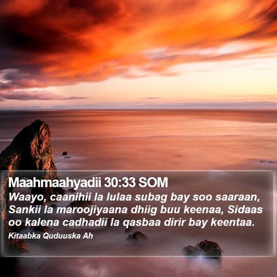 Maahmaahyadii 30:33 SOM Bible Verse Image