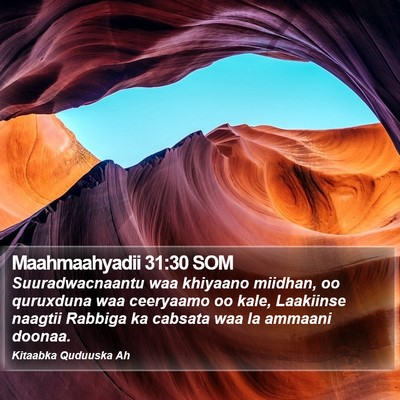 Maahmaahyadii 31:30 SOM Bible Verse Image