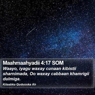 Maahmaahyadii 4:17 SOM Bible Verse Image