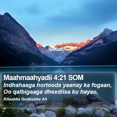 Maahmaahyadii 4:21 SOM Bible Verse Image