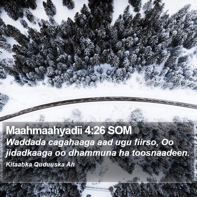 Maahmaahyadii 4:26 SOM Bible Verse Image
