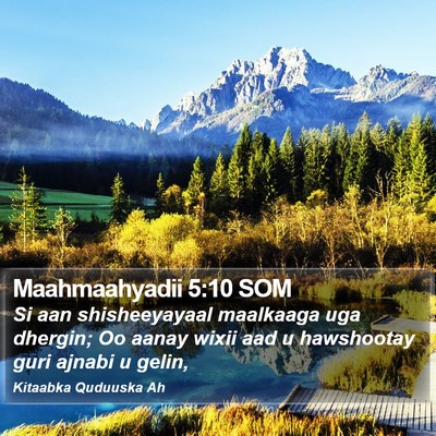 Maahmaahyadii 5:10 SOM Bible Verse Image