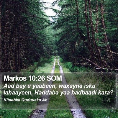Markos 10:26 SOM Bible Verse Image