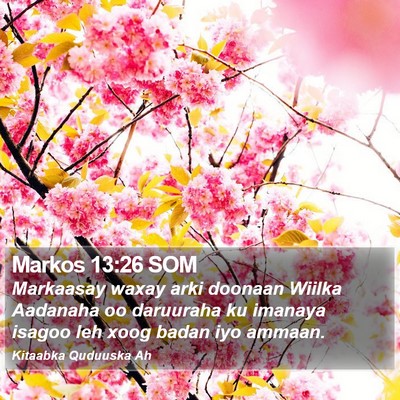 Markos 13:26 SOM Bible Verse Image