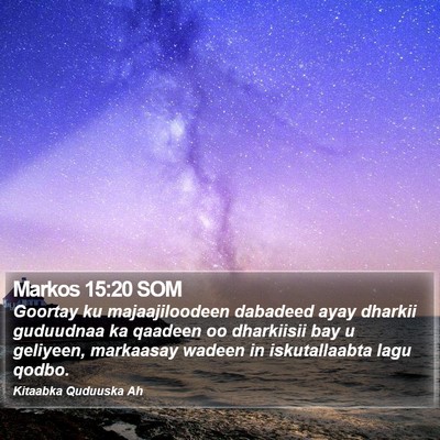 Markos 15:20 SOM Bible Verse Image