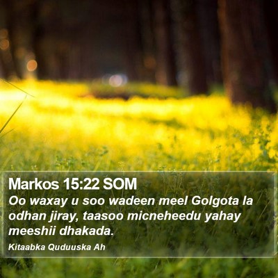 Markos 15:22 SOM Bible Verse Image