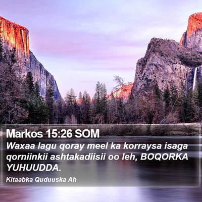 Markos 15:26 SOM Bible Verse Image