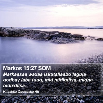 Markos 15:27 SOM Bible Verse Image