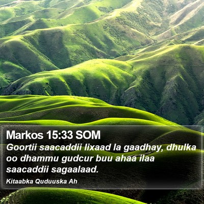 Markos 15:33 SOM Bible Verse Image