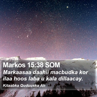 Markos 15:38 SOM Bible Verse Image