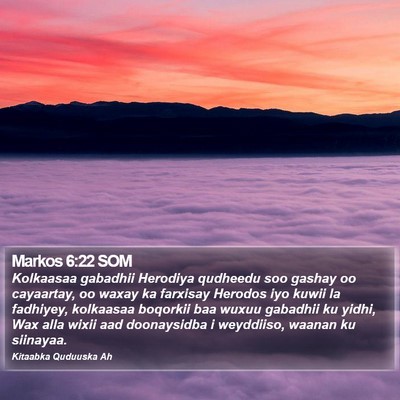 Markos 6:22 SOM Bible Verse Image