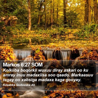 Markos 6:27 SOM Bible Verse Image