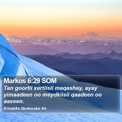 Markos 6:29 SOM Bible Verse Image