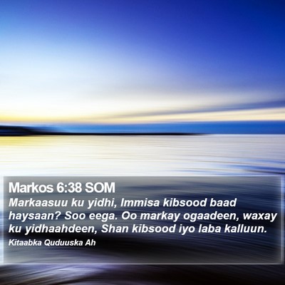Markos 6:38 SOM Bible Verse Image