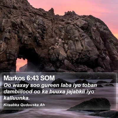 Markos 6:43 SOM Bible Verse Image