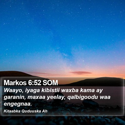 Markos 6:52 SOM Bible Verse Image