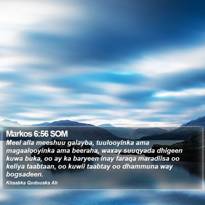 Markos 6:56 SOM Bible Verse Image