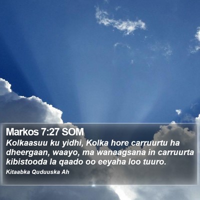 Markos 7:27 SOM Bible Verse Image