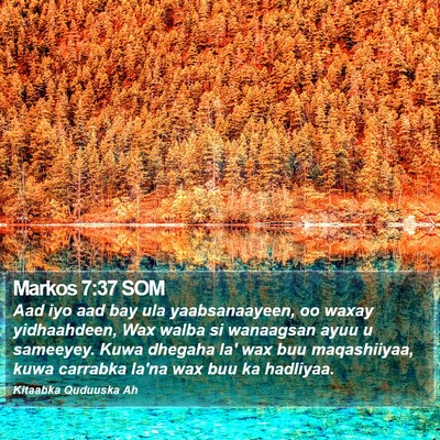 Markos 7:37 SOM Bible Verse Image