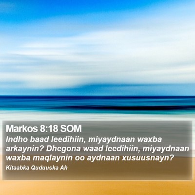 Markos 8:18 SOM Bible Verse Image