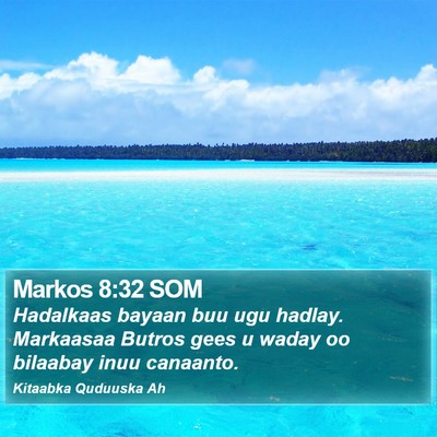 Markos 8:32 SOM Bible Verse Image