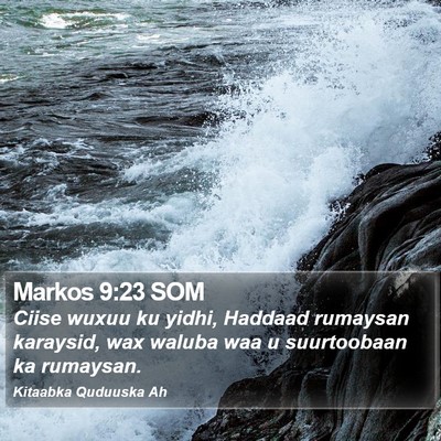 Markos 9:23 SOM Bible Verse Image