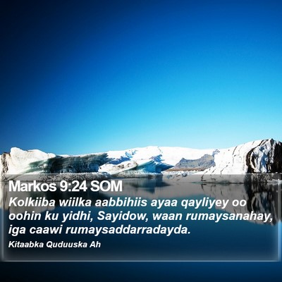 Markos 9:24 SOM Bible Verse Image