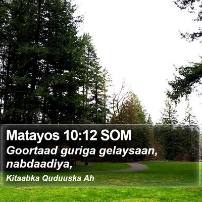 Matayos 10:12 SOM Bible Verse Image