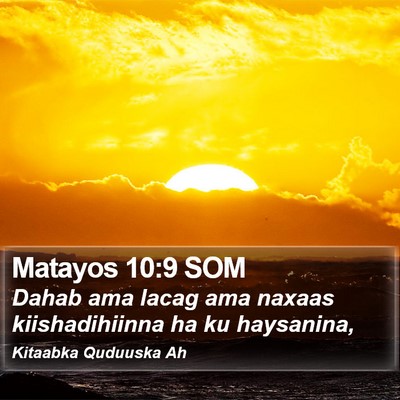 Matayos 10:9 SOM Bible Verse Image