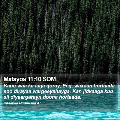 Matayos 11:10 SOM Bible Verse Image