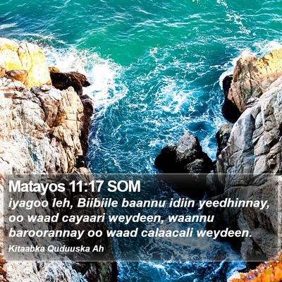 Matayos 11:17 SOM Bible Verse Image